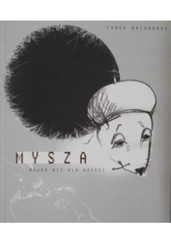 Mysza Bajka nie dla dzieci