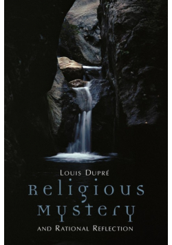 Religious Mystery and Rational Reflection