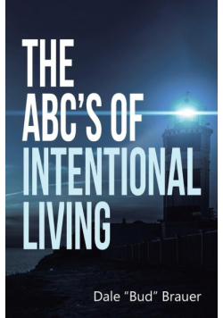 The ABC'S Of Intentional Living