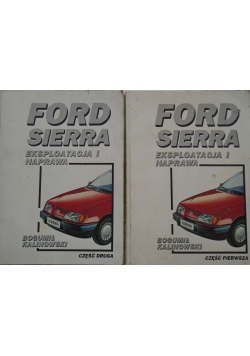 Ford Sierra eksploatacja i naprawa tom I i II