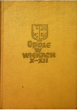 Opole w wiekach X XII