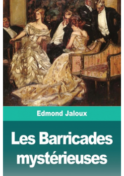 Les Barricades mystérieuses