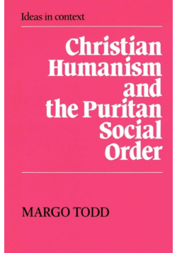 Christian Humanism and the Puritan Social Order