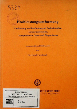 Hochleistungsumformung Umformung und Bearbeitung mit Explosivstoffen Unterwasserfunken komprimierten Gasen und Magnetismus