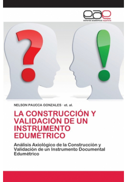 La Construcción Y Validación De Un Instrumento Edumétrico