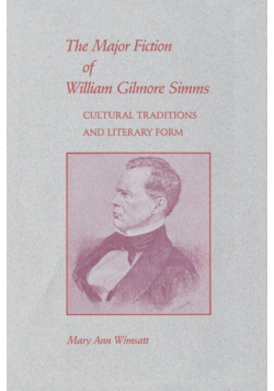 The Major Fiction of William Gilmore SIMMs