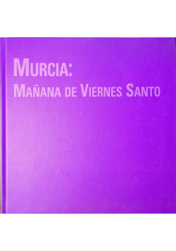 Murcia manana de viernes santo