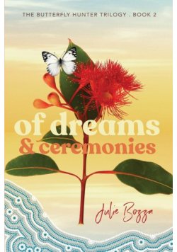 Of Dreams and Ceremonies