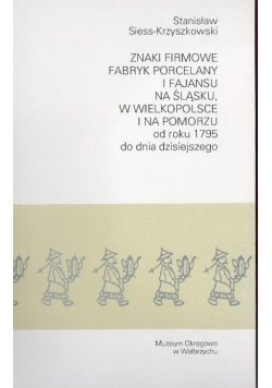 Znaki firmowe fabryk porcelany i fajansu na Śląsku