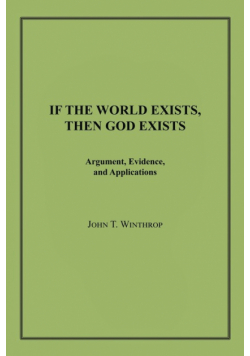 If the World Exists, Then God Exists