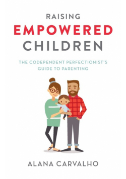 Raising Empowered Children
