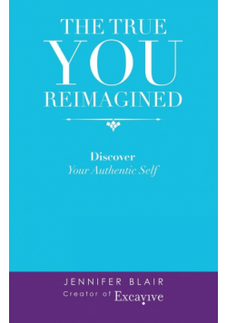 The True You Reimagined