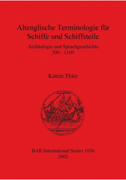 Altenglische Terminologie für Schiffe und Schiffsteile