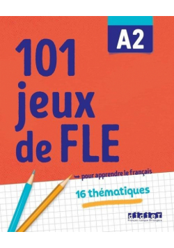 101 jeux de FLE A2 Ćw. ze słownictwa francuskiego