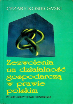 Zezwolenia na działalność gospodarczą w prawie polskim