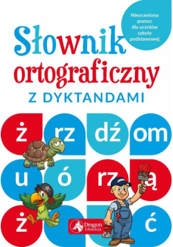 Słownik ortograficzny z dyktandami. TW