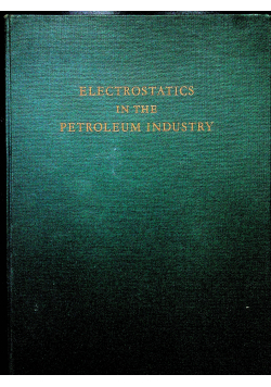 Electrostatics in the Petroleum Industry