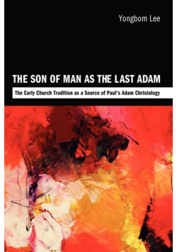 The Son of Man as the Last Adam