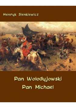 Pan Wołodyjowski - Pan Michael