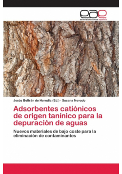 Adsorbentes catiónicos de origen tanínico para la depuración de aguas
