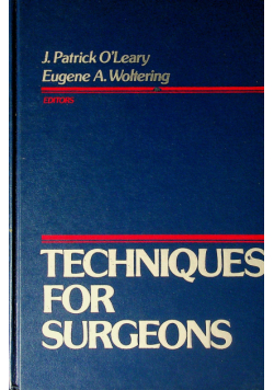 Techniques foe surgeons
