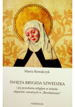 Święta Brygida szwedzka i jej przesłania religijne