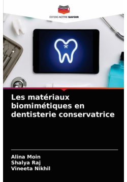 Les matériaux biomimétiques en dentisterie conservatrice