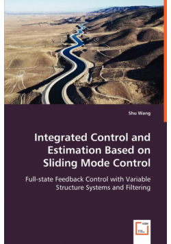 Integrated Control and Estimation Based on Sliding Mode Control