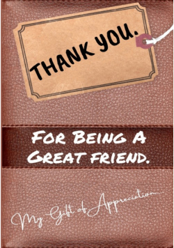 Thank You For Being a Great Friend