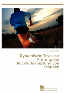 Dynamische Tests zur Prüfung der Rückfußdämpfung von Schuhen