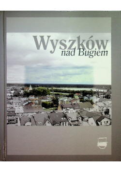 Wyszków nad Bugiem
