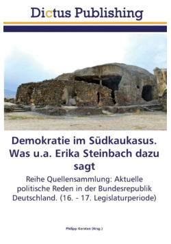 Demokratie im Südkaukasus. Was u.a. Erika Steinbach dazu sagt