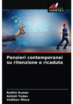 Pensieri contemporanei su ritenzione e ricaduta