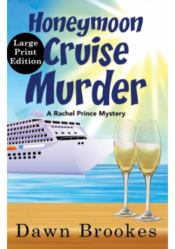 Honeymoon Cruise Murder Large Print Edition