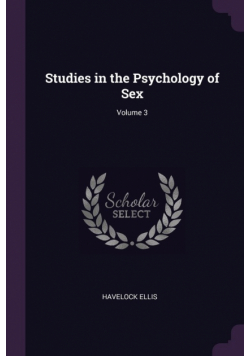 Studies in the Psychology of Sex; Volume 3