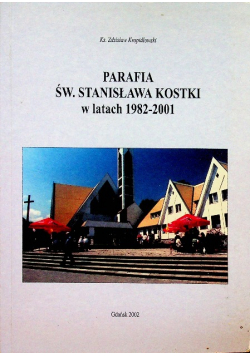 Parafia Św Stanisława Kostki w latach 1982 2001