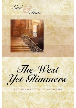 The West Yet Glimmers
