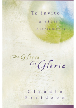 De Gloria en gloria