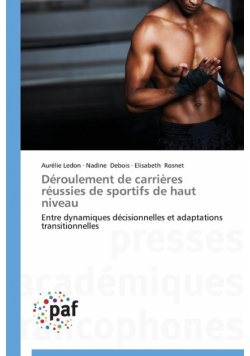 Déroulement de carrières réussies de sportifs de haut niveau