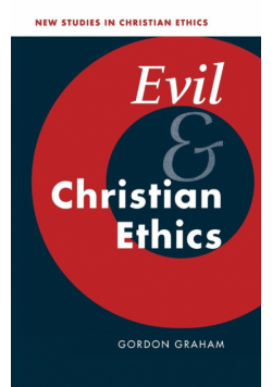 Evil and Christian Ethics