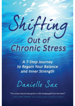 Shifting Out of Chronic Stress