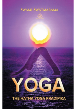 The Hatha Yoga Pradipika