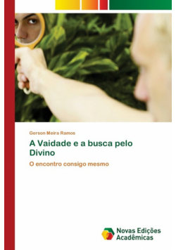A Vaidade e a busca pelo Divino