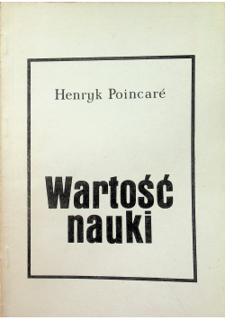 Wartość nauki Reprint z 1908 r