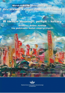 W świecie aksjologii, polityki i kultury