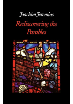 Rediscovering the Parables