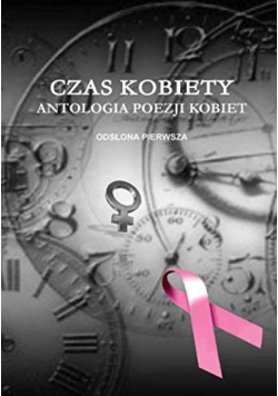 Czas kobiety antologia poezji kobiet