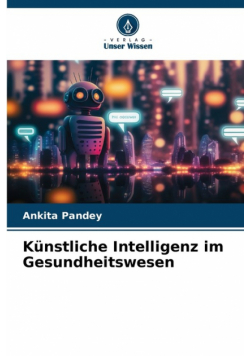 Künstliche Intelligenz im Gesundheitswesen