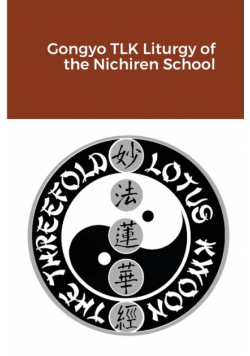 Gongyo TLK Liturgy of the Nichiren School