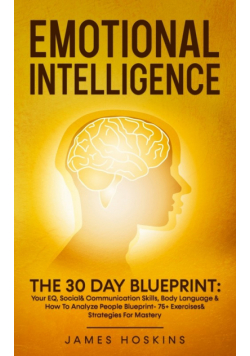 Emotional Intelligence - The 30 Day Blueprint